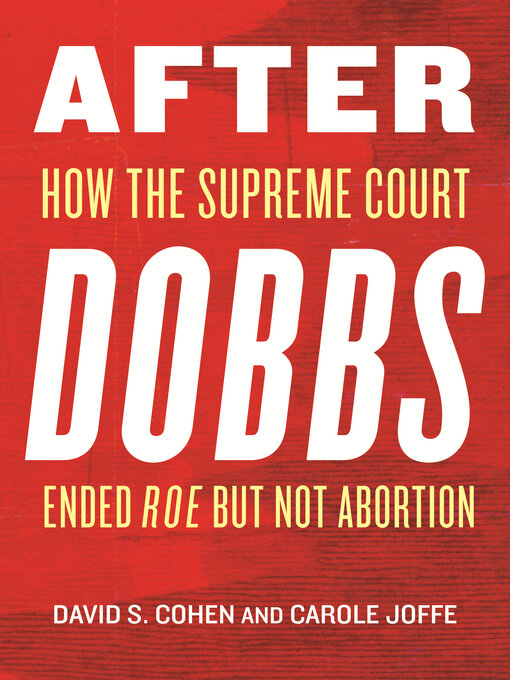 Title details for After Dobbs by David S. Cohen - Available
